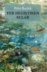 Yer Değiştiren Sular