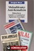 Mukaddesatçı Anti - Kemalizm / İslamcıların Atatürk ve Cumhuriyet Algılarının Sosyolojisi