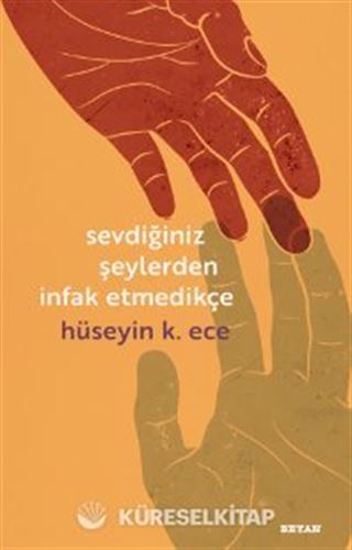 Sevdiğiniz Şeylerden İnfak Etmedikçe