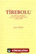 Tirebolu Bir Sahil Kasabasının Sosyal ve Ekonomik Tarihi (1788-1858)