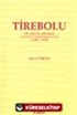 Tirebolu Bir Sahil Kasabasının Sosyal ve Ekonomik Tarihi (1788-1858)