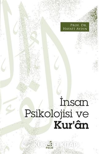 İnsan Psikolojisi ve Kur'an