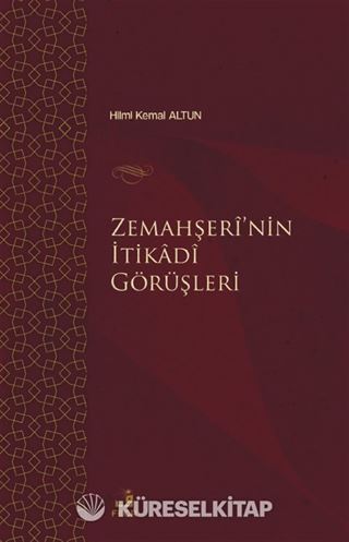Zemahşerî'nin İtikadî Görüşleri