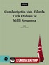 Cumhuriyetin 100. Yılında Türk Ordusu ve Millî Savunma