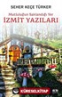 Mutluluğun Saklandığı Yer İzmit Yazıları