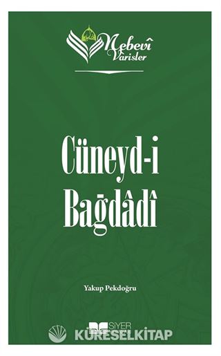 Nebevi Varisler / Cüneyd-i Bağdadi