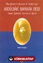 Abdülbaki Baykara Dede Hayatı Şahsiyeti Eserleri ve Şiirleri - Meşrutiyetten Cumhuriyete