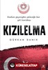 Kızılelma / Kadim Geçmişten Geleceğe Bir Yol Haritası