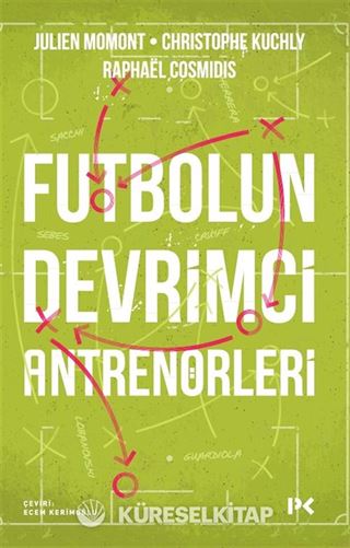 Futbolun Devrimci Antrenörleri