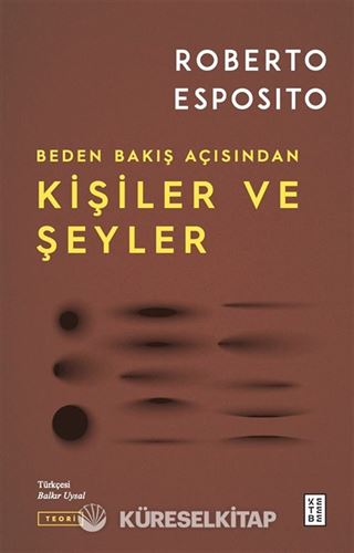 Beden Bakış Açısından Kişiler ve Şeyler