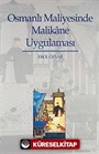 Osmanlı Maliyesinde Malikane Uygulaması