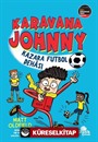 Karavana Johnny: Kazara Futbol Dehası