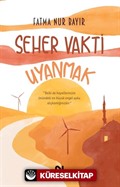 Seher Vakti Uyanmak