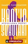Kant'ın Soruları: Aydınlanma Nedir?
