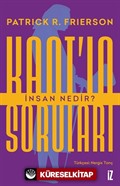 Kant'ın Soruları: İnsan Nedir?