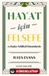 Hayat İçin Felsefe ve Başka Tehlikeli Durumlarda
