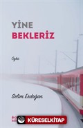 Yine Bekleriz