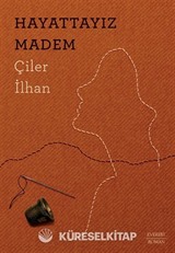 Hayattayız Madem