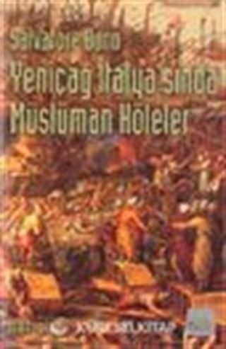 Yeniçağ İtalya'sında Müslüman Köleler