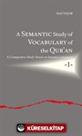 A Semantic Study of Vocabulary of the Qur'an A Comparative Study Based on Semitic Languages 1