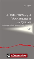 A Semantic Study of Vocabulary of the Qur'an A Comparative Study Based on Semitic Languages 2