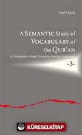 A Semantic Study of Vocabulary of the Qur'an A Comparative Study Based on Semitic Languages 3