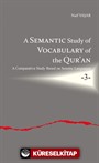 A Semantic Study of Vocabulary of the Qur'an A Comparative Study Based on Semitic Languages 3