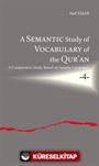 A Semantic Study of Vocabulary of the Qur'an A Comparative Study Based on Semitic Languages 4