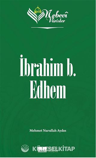 Nebevi Varisler 19 / İbrahim b. Edhem
