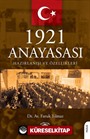 1921 Anayasası Hazırlanışı ve Özellikleri
