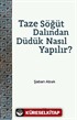 Taze Söğüt Dalından Düdük Nasıl Yapılır?