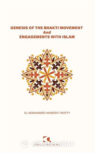 Genesis Of The Bhakti Movement And Engagements With Islam
