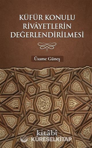 Küfür Konulu Rivayetlerin Değerlendirilmesi