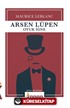 Arsen Lüpen / Oyuk İğne
