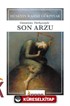 Son Arzu (Günümüz Türkçesiyle)