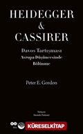 Avrupa Düşüncesinde Bölünme Davos Tartışması Heidegger - Cassirer
