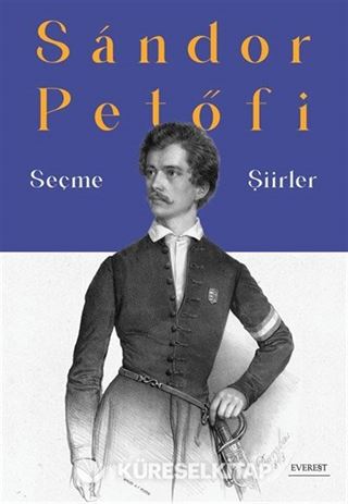 Seçme Şiirler / Sándor Petőfi