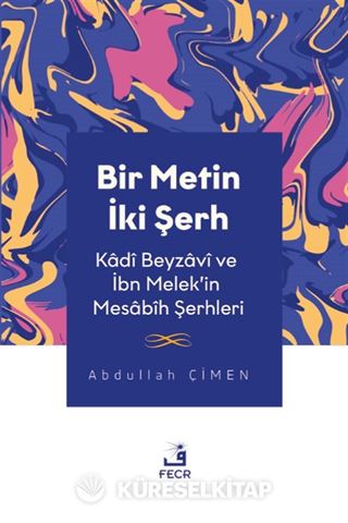 Bir Metin İki Şerh
