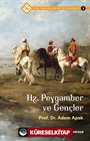 Hz. Peygamber ve Gençler / Tüm İnsanların Peygamberi 2