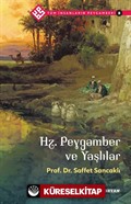 Hz. Peygamber ve Yaşlılar / Tüm İnsanların Peygamberi 8