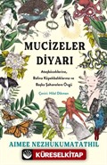 Mucizeler Diyarı: Ateşböceklerine, Balina Köpekbalıklarına ve Başka Şahanelere Övgü