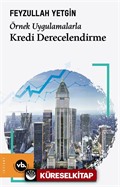 Örnek Uygulamalarla Kredi Derecelendirme