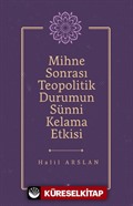 Mihne Sonrası Teopolitik Durumun Sünni Kelama Etkisi