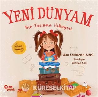 Yeni Dünyam Bir Taşınma Hikayesi