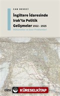 İngiltere İdaresinde Irak'ta Politik Gelişmeler 1922 - 1925 - Hükümetler ve Sınır Problemleri