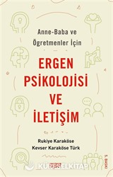 Anne Baba ve Öğretmenler İçin Ergen Psikolojisi ve İletişim