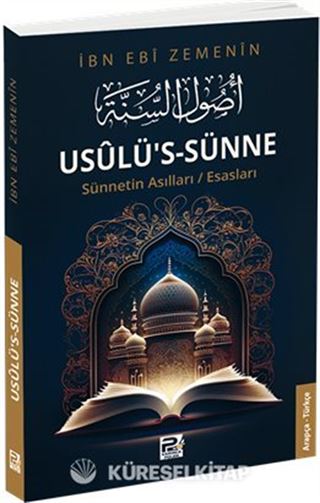 Usûlü's-Sünne - Sünnetin Asılları/Esasları