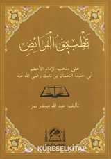 Tatbikül Feraiz Ala Mezhebil İmam El Azam Ebi Hanife En Numan b. Sabit (r.a.)