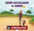 Benim Duygularım ve Annem