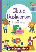 Okula Başlıyorum / Etkinlik Kitabı
